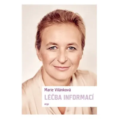 Léčba informací - Marie Vilánková