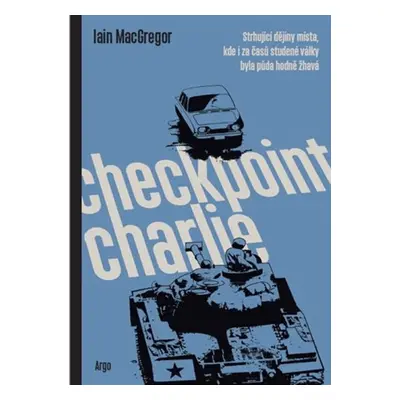 Checkpoint Charlie - Iain MacGregor