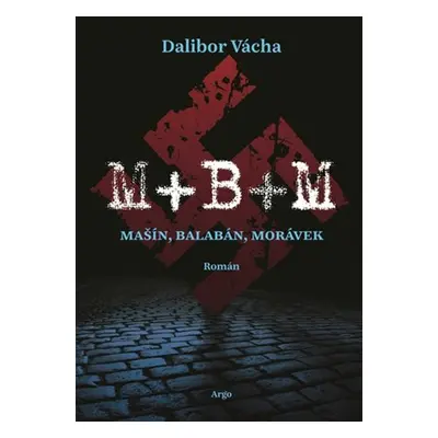 M+ B+ M - Dalibor Vácha