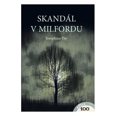 Skandál v Milfordu - Josephine Tey