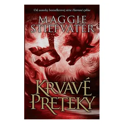 Krvavé preteky - Maggie Stiefvater