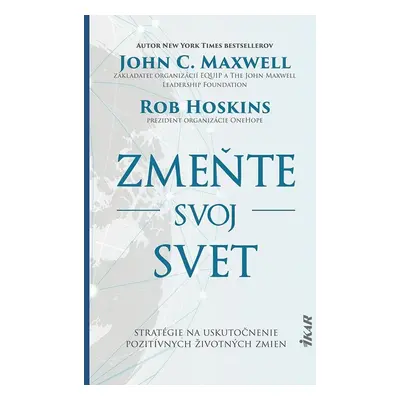 Zmeňte svoj svet - John C. Maxwell