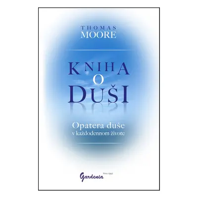 Kniha o duši - Thomas Moore