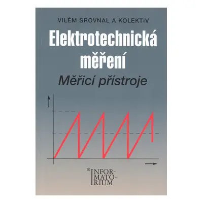 Elektrotechnická měření - Vilém Srovnal