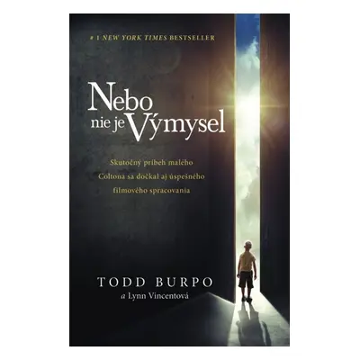 Nebo nie je výmysel - Todd Burpo