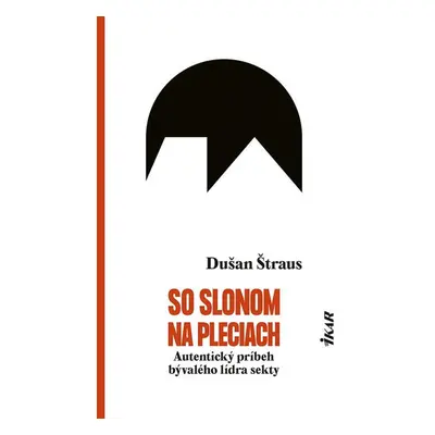 So slonom na pleciach - Dušan Štraus