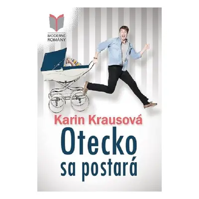 Otecko sa postará - Karin Krausová