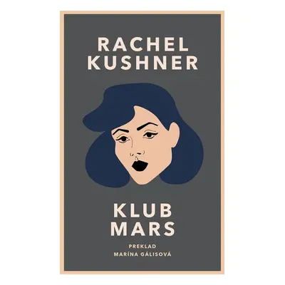 Klub Mars - Rachel Kushner