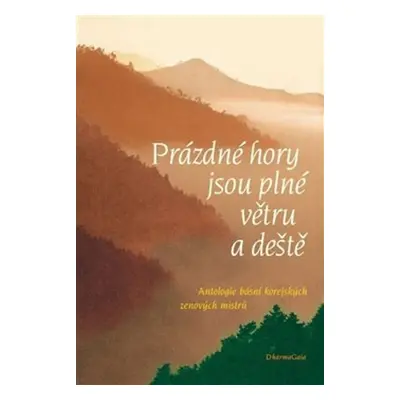 Prázdné hory jsou plné větru a deště - Ivana Gruberová