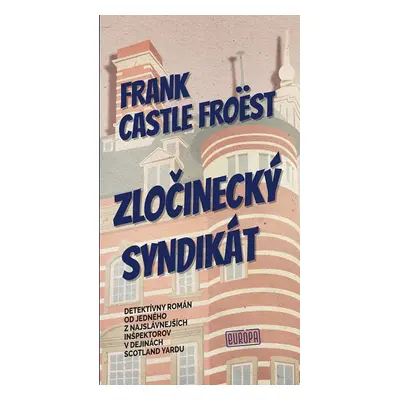 Zločinecký syndikát - Frank Castle Froëst