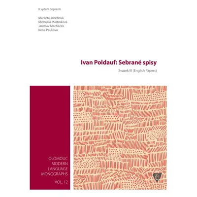 Ivan Poldauf: Sebrané spisy. Svazek III - Michaela Martinková