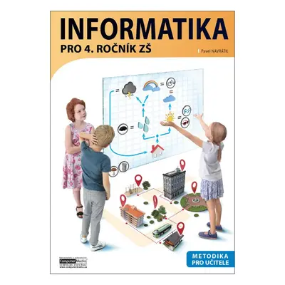 Informatika pro 4. ročník ZŠ Metodika - Pavel Navrátil