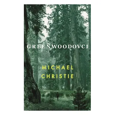 Greenwoodovci - Michael Christie