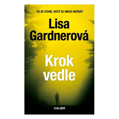 Krok vedle - Lisa Gardner