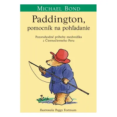 Paddington, pomocník na pohľadanie - Peggy Fortnum