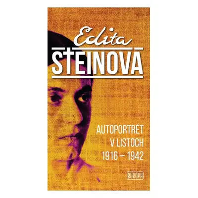 Autoportrét v listoch, 1916 - 1942 - Edita Stein