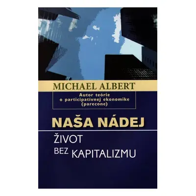 Naša nádej - Michael Albert