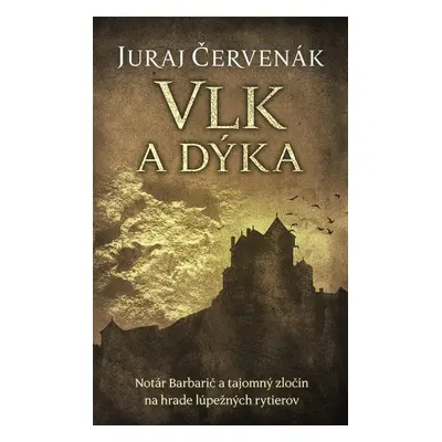 Vlk a dýka - Juraj Červenák