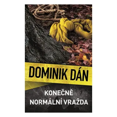 Konečně normální vražda - Dominik Dán