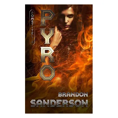 Pyro - Brandon Sanderson