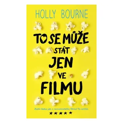 To se může stát jen ve filmu - Holly Bourne