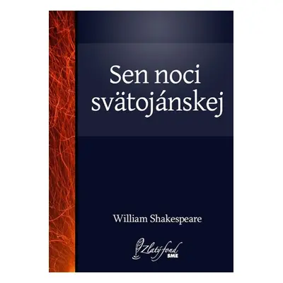 Sen noci svätojánskej - William Shakespeare