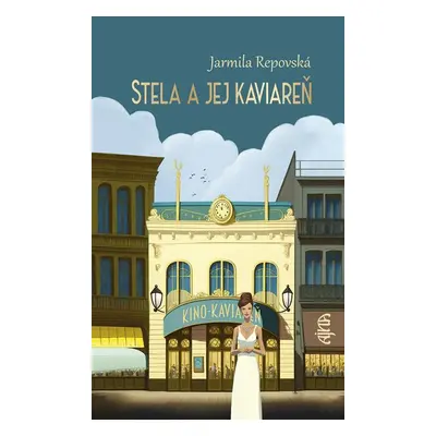 Stela a jej kaviareň - Jarmila Repovská