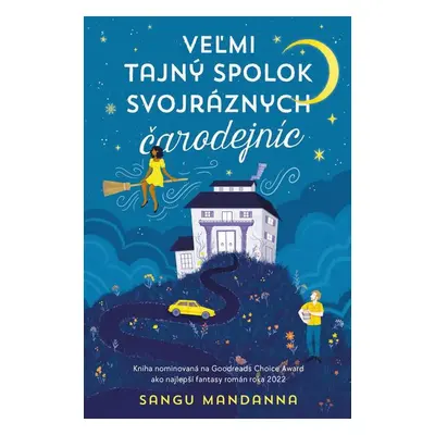 Veľmi tajný spolok svojráznych čarodejníc - Sangu Mandanna