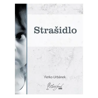 Strašidlo - Ferko Urbánek