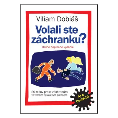 Volali ste záchranku? - Viliam Dobiáš