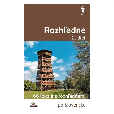 Rozhľadne (2. diel) - Ladislav Khandl