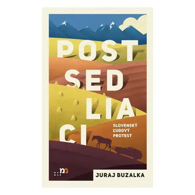 Postsedliaci - Juraj Buzalka