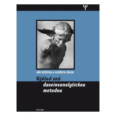 Výklad snů daseinsanalytickou metodou - Oldřich Čálek