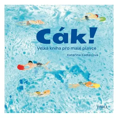 Cák! - Kateřina Kadlecová