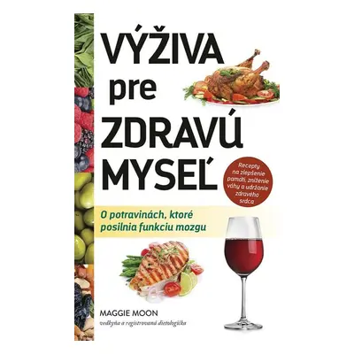 Výživa pre zdravú myseľ - Maggie Moon