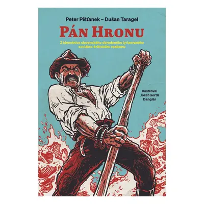 Pán Hronu - Peter Pišťanek a Dušan Taragel