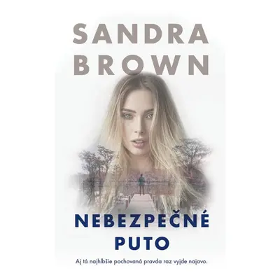 Nebezpečné puto - Sandra Brown