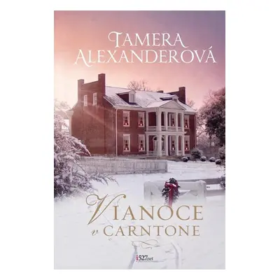 Vianoce v Carntone - Tamera Alexander