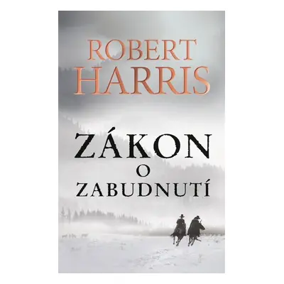 Zákon o zabudnutí - Robert Harris