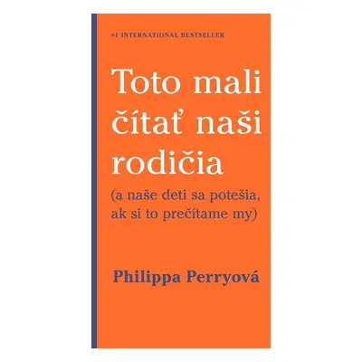 Toto mali čítať naši rodičia - Philippa Perry