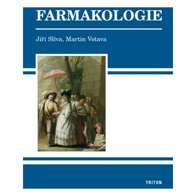 Farmakologie - MUDr. Jiří Slíva