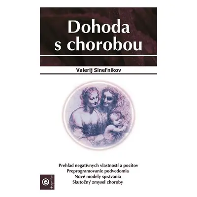 Dohoda s chorobou - Ljudmila Sineľnikov