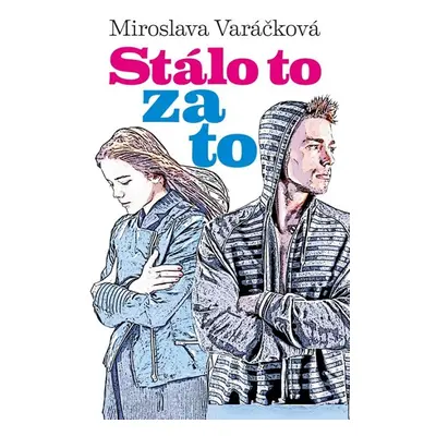 Stálo to za to - Miroslava Varáčková