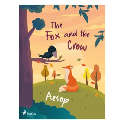 The Fox and the Crow - Aesop