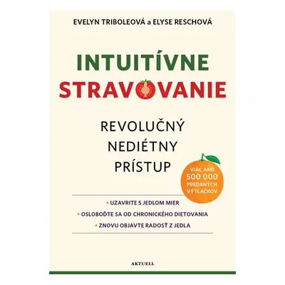 Intuitívne stravovanie - Evelyn Tribole