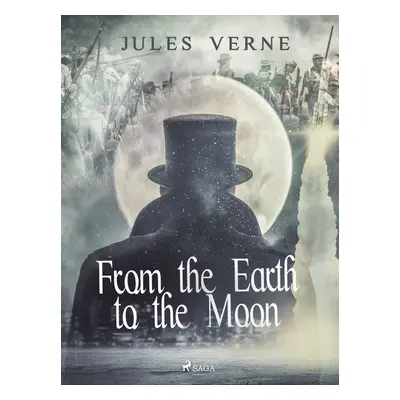 From the Earth to the Moon - Jules Verne