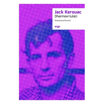 Dharmoví tuláci - Jack Kerouac