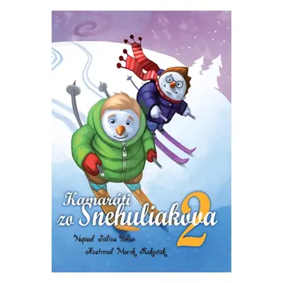 Kamaráti zo Snehuliakova 2 - Július Belan