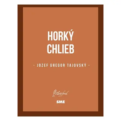 Horký chlieb - Jozef Gregor Tajovský