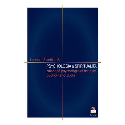 Psychológia a spiritualita - Leopold Slaninka SJ